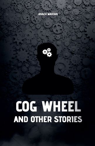Cover image for Cog Wheel and Other Stories