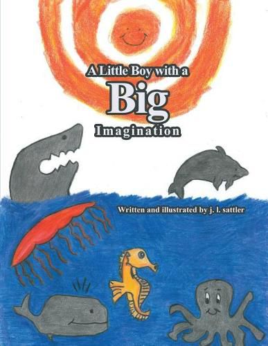 Cover image for A Little Boy with a Big Imagination