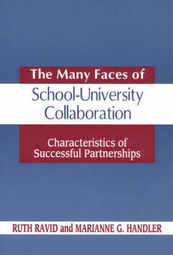 The Many Faces of SchoolUniversity Collaboration: Characteristics of Successful Partnerships