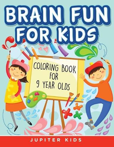 Cover image for Brain Fun for Kids: Coloring Book for 9 Year Olds