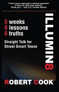 Cover image for Illumin8: Straight Talk for Street Smart Teens