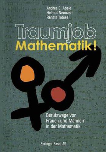 Cover image for Traumjob Mathematik!: Berufswege Von Frauen Und Mannern in Der Mathematik