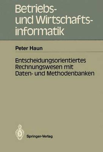 Cover image for Entscheidungsorientiertes Rechnungswesen mit Daten- und Methodenbanken