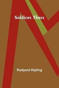 Cover image for Soldiers Three