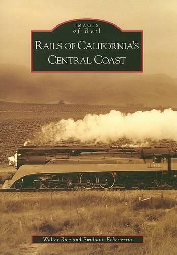 Cover image for Rails of California's Central Coast, California