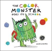 Cover image for The Color Monster Goes to School