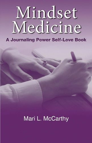 Cover image for Mindset Medicine: A Journaling Power Self-Love Book