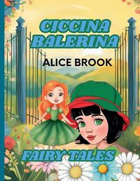 Cover image for Ciccina Balerina -Fairy Tales