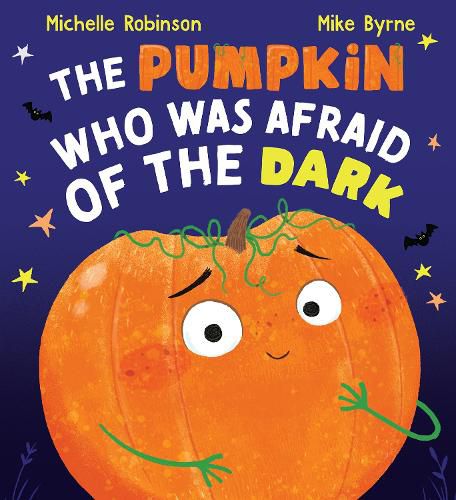 The Pumpkin Who Was Afraid of the Dark