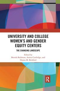 Cover image for University and College Women's and Gender Equity Centers: The Changing Landscape