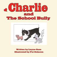 Cover image for Charlie and The School Bully