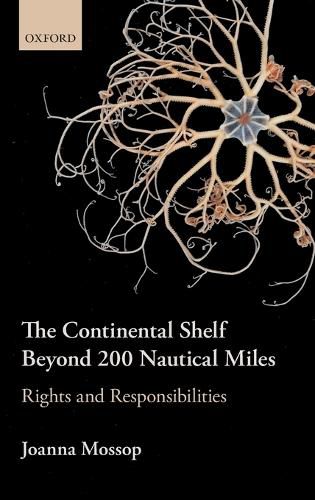 Cover image for The Continental Shelf Beyond 200 Nautical Miles: Rights and Responsibilities