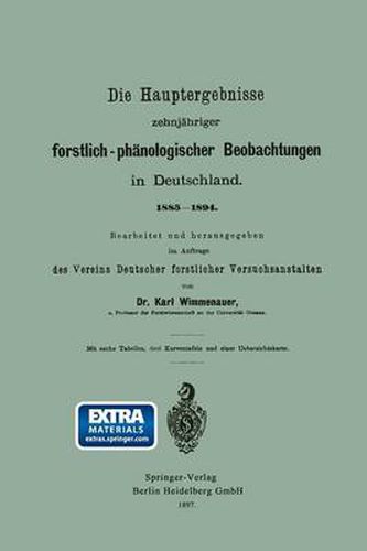 Cover image for Die Hauptergebnisse Zehnjahriger Forstlich-Phanologischer Beobachtungen in Deutschland. 1885-1894