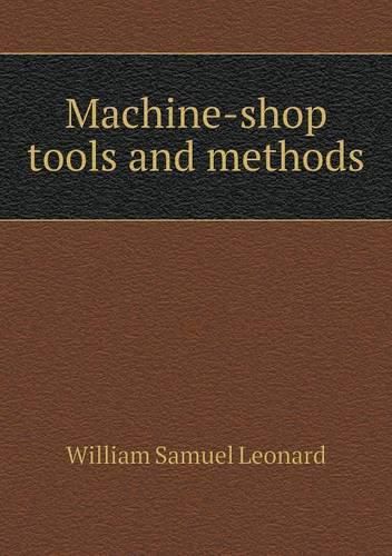 Machine-shop tools and methods