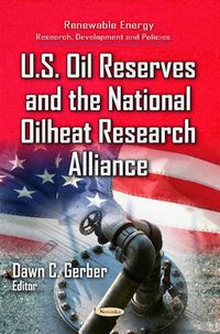 Cover image for U.S. Oil Reserves & the National Oilheat Research Alliance