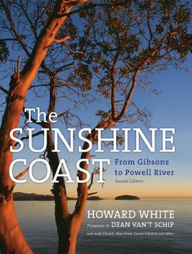 Cover image for The Sunshine Coast: From Gibsons to Powell River