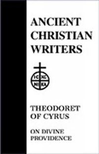 Cover image for 49. Theodoret of Cyrus: On Divine Providence