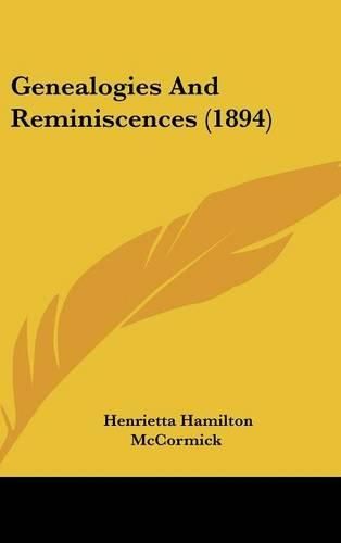 Cover image for Genealogies and Reminiscences (1894)