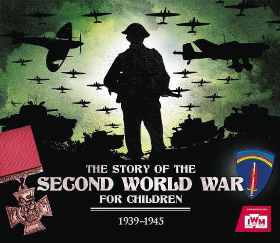 Cover image for The Story of the Second World War For Children: 1939-1945