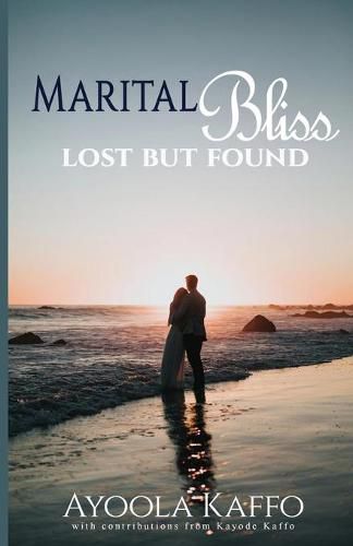 Cover image for Marital Bliss Lost but Found