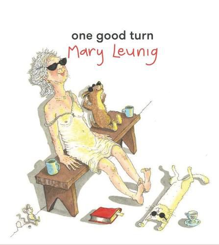 Cover image for One Good Turn: New Drawings by Mary Leunig