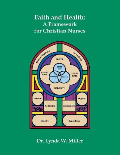 Cover image for Faith and Health: A Framework for Christian Nurses