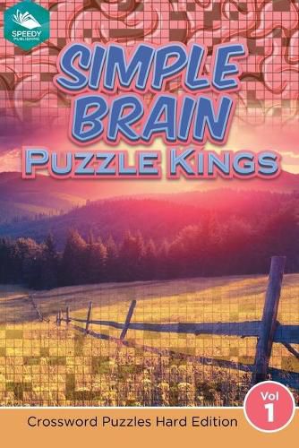 Cover image for Simple Brain Puzzle Kings Vol 1: Crossword Puzzles Hard Edition