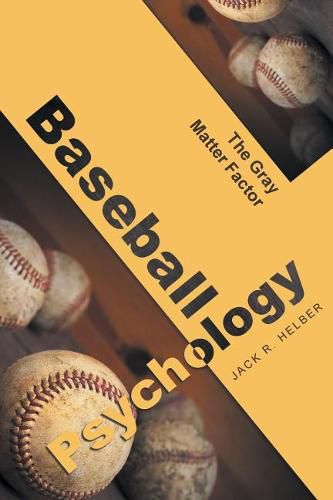 Cover image for Baseball Psychology: The Gray Matter Factor