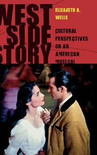 Cover image for West Side Story: Cultural Perspectives on an American Musical