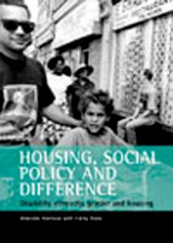 Cover image for Housing, social policy and difference: Disability, ethnicity, gender and housing