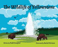 Cover image for The Wildlife Of Yellowstone