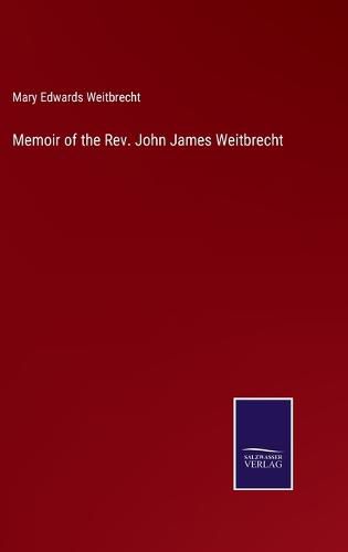 Memoir of the Rev. John James Weitbrecht