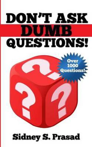 Cover image for Don't Ask Dumb Questions!