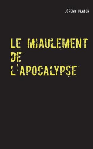 Le miaulement de l'apocalypse