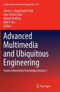 Cover image for Advanced Multimedia and Ubiquitous Engineering: Future Information Technology Volume 2