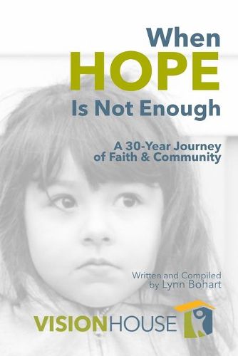 Cover image for When Hope Is Not Enough: A 30-Year Journey of Faith & Community