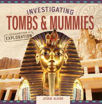 Cover image for Investigating Tombs & Mummies