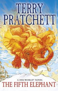Cover image for The Fifth Elephant: (Discworld Novel 24): from the bestselling series that inspired BBC's The Watch