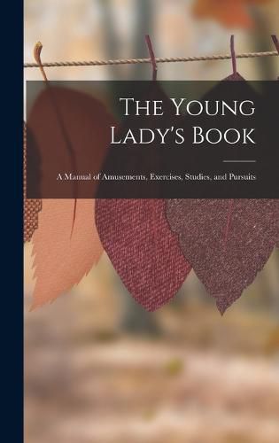 Cover image for The Young Lady's Book