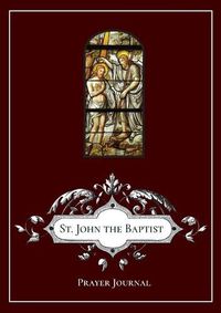 Cover image for St. John the Baptist Prayer Journal