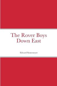 Cover image for The Rover Boys Down East