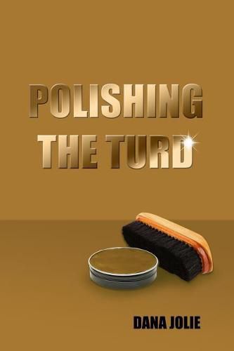 Cover image for Polishing the Turd