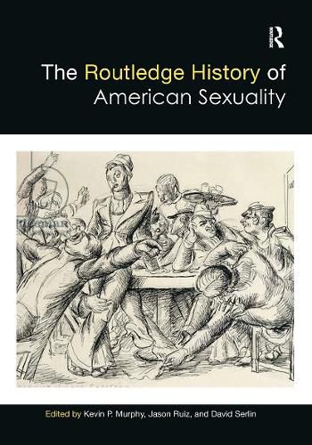 The Routledge History of American Sexuality