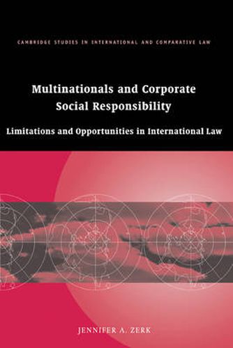 Cover image for Multinationals and Corporate Social Responsibility: Limitations and Opportunities in International Law