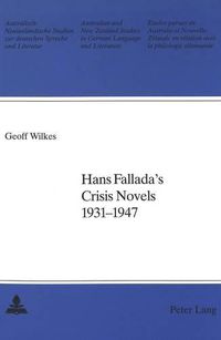 Cover image for Hans Fallada's Crisis Novels, 1931-1947