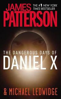 Cover image for The Dangerous Days of Daniel X