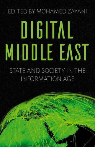 Cover image for Digital Middle East: State and Society in the Information Age