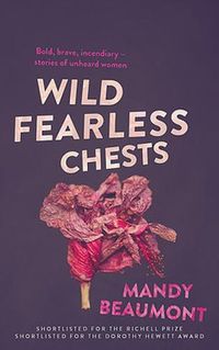 Cover image for Wild, Fearless Chests