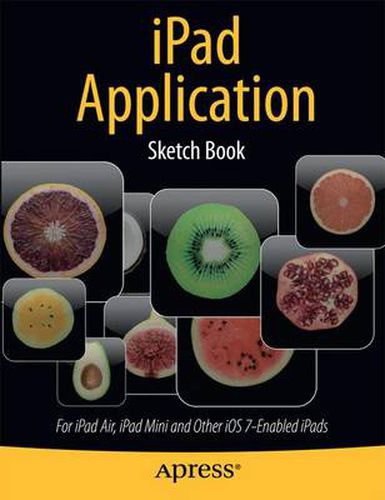 Cover image for iPad Application Sketch Book: For iPad Air, iPad Mini and Other iOS 7-Enabled iPads