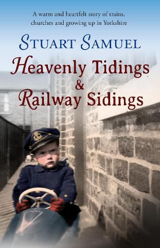 Heavenly Tidings & Railway Sidings